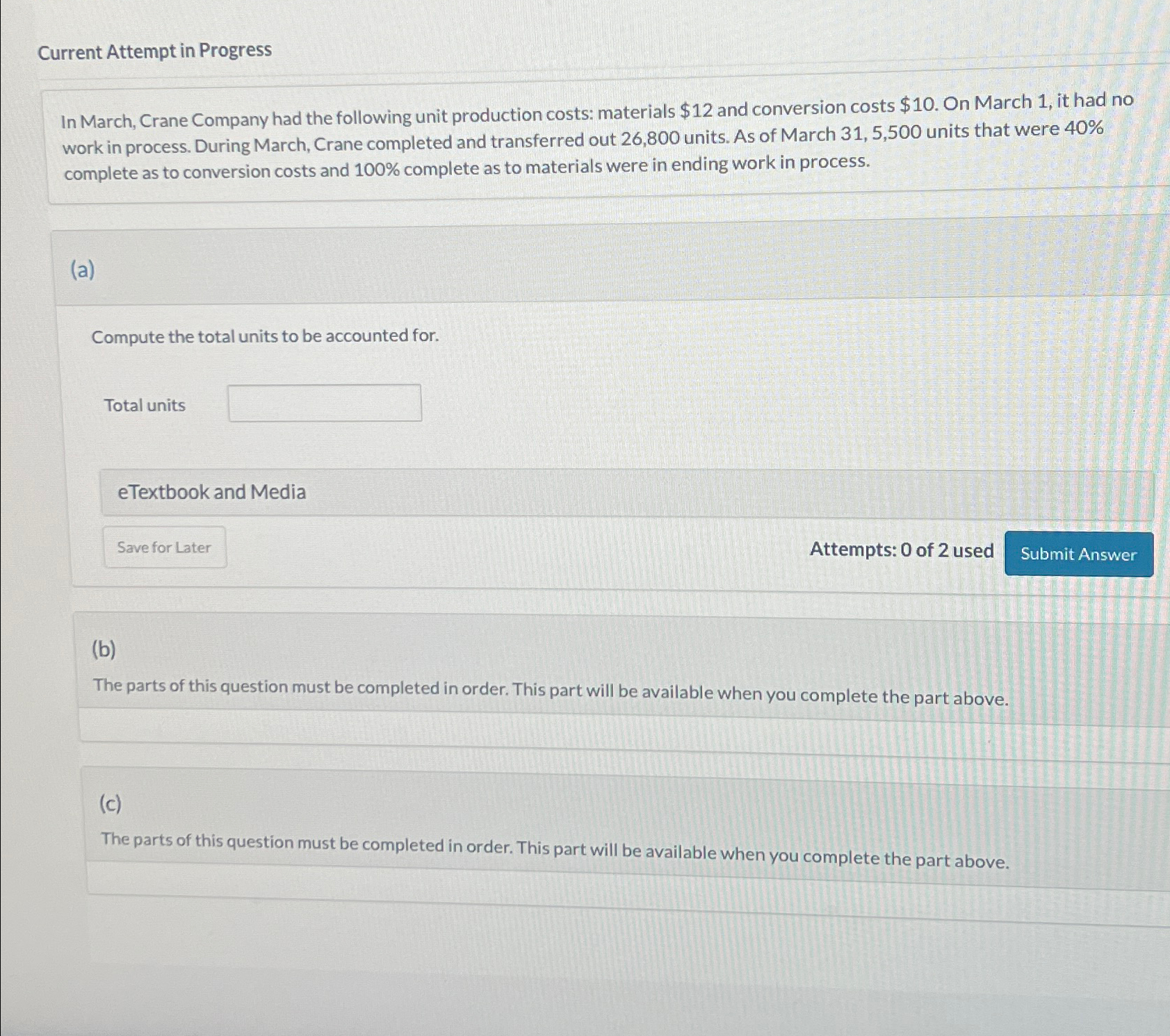  Current Attempt in Progress In March, Crane Company had the following