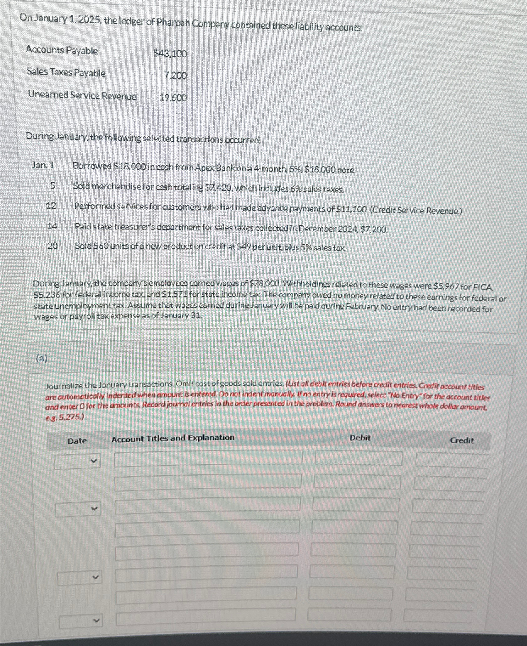 accounts. Accounts Payable $43,100 Sales Taxes Payable 7.200 Unearned Service Revenue 19,600