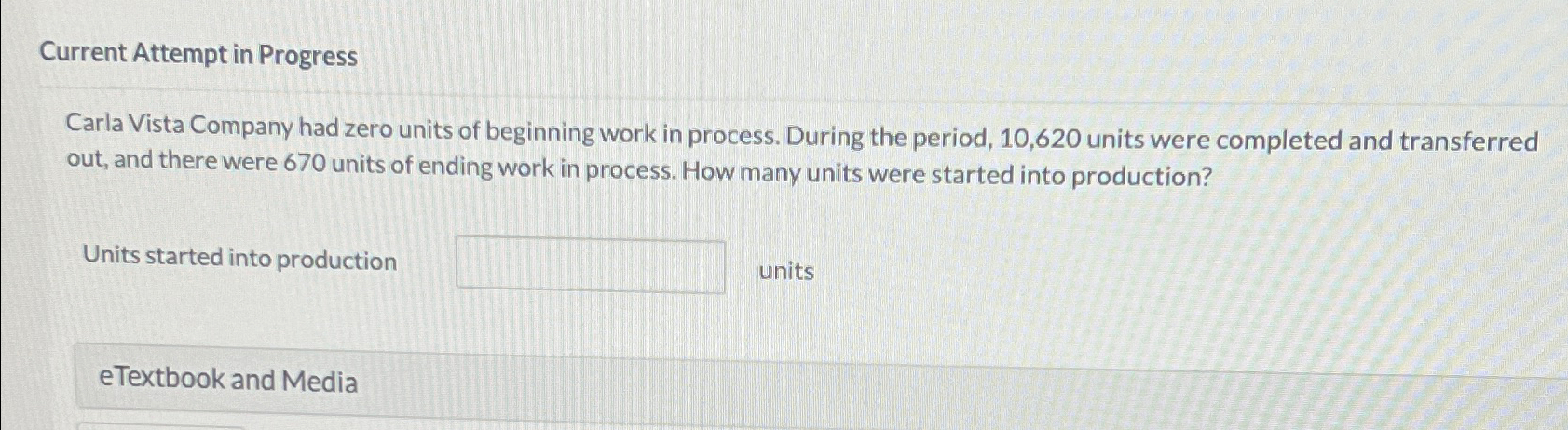  Current Attempt in Progress Carla Vista Company had zero units of
