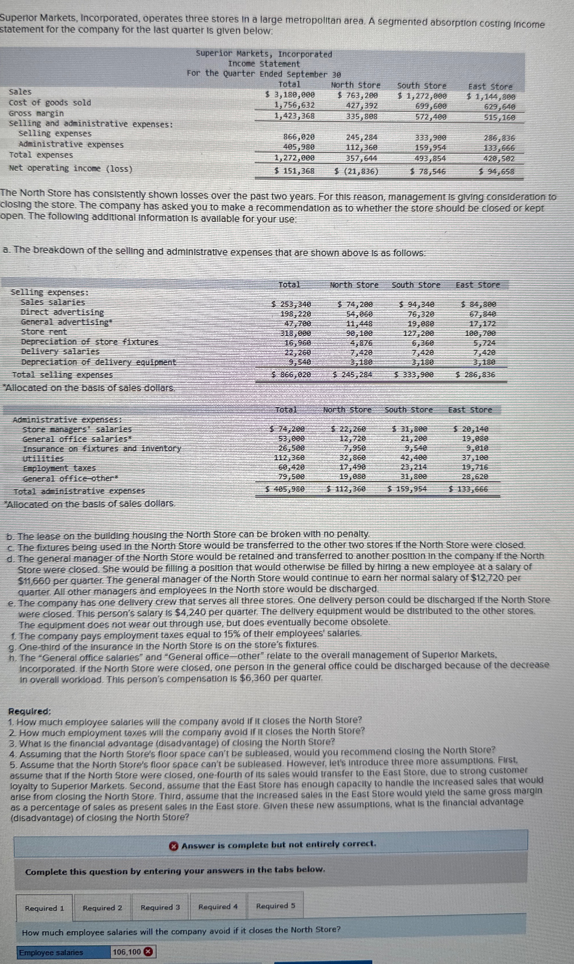 Supenor Markets. Incorporated, operates three stores jn large metropojltan area- A segmented