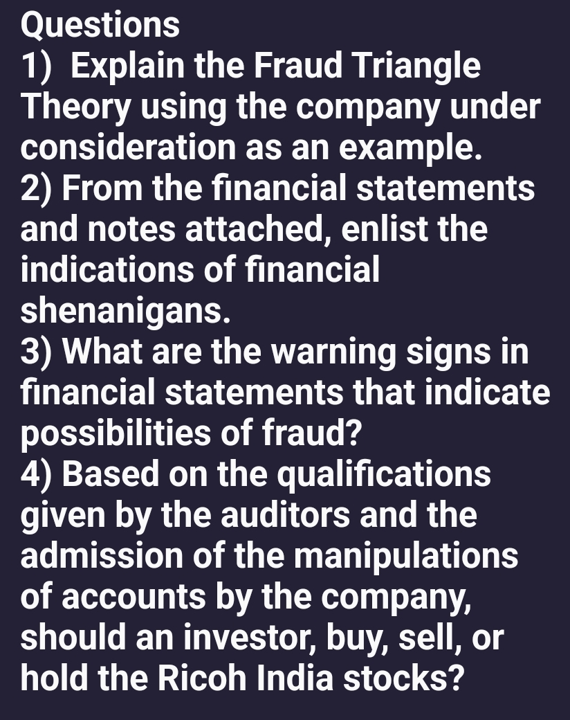  Questions Explain the Fraud Triangle Theory using the company under consideration