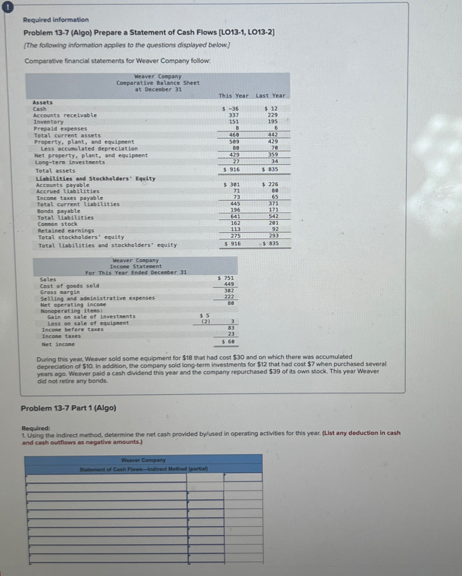  (1) Required information Problem 13-7(Algo) Prepare a Statement of Cash Flows