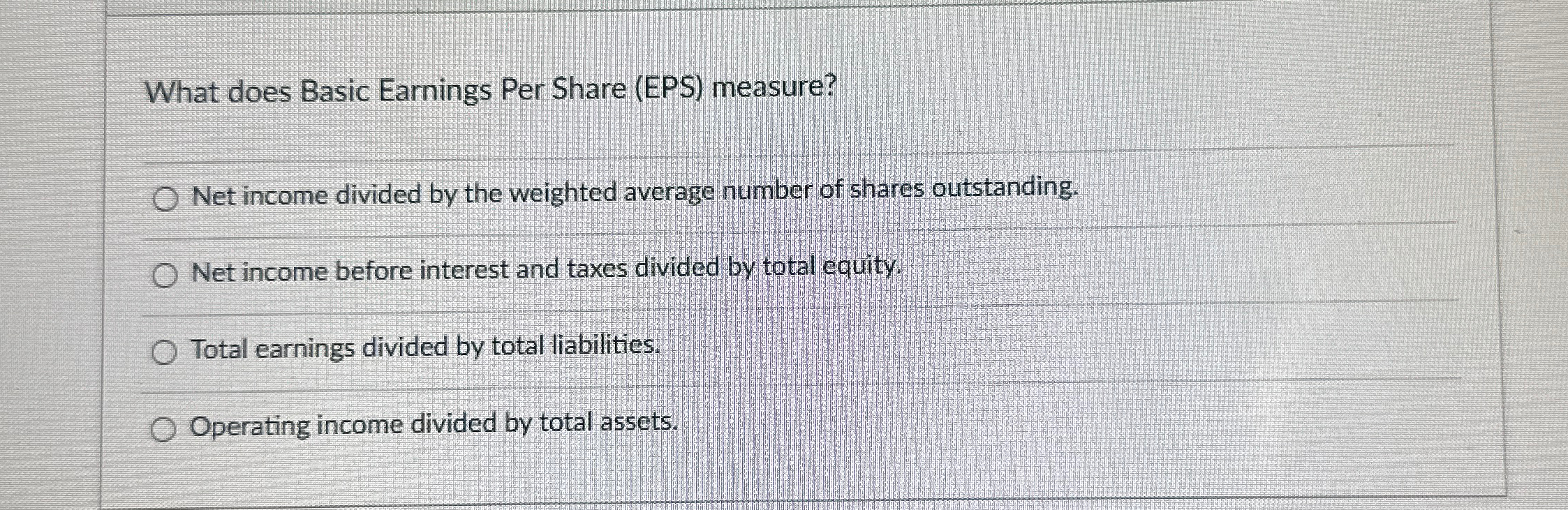 by the weighted average number of shares outstanding. Net income before interest