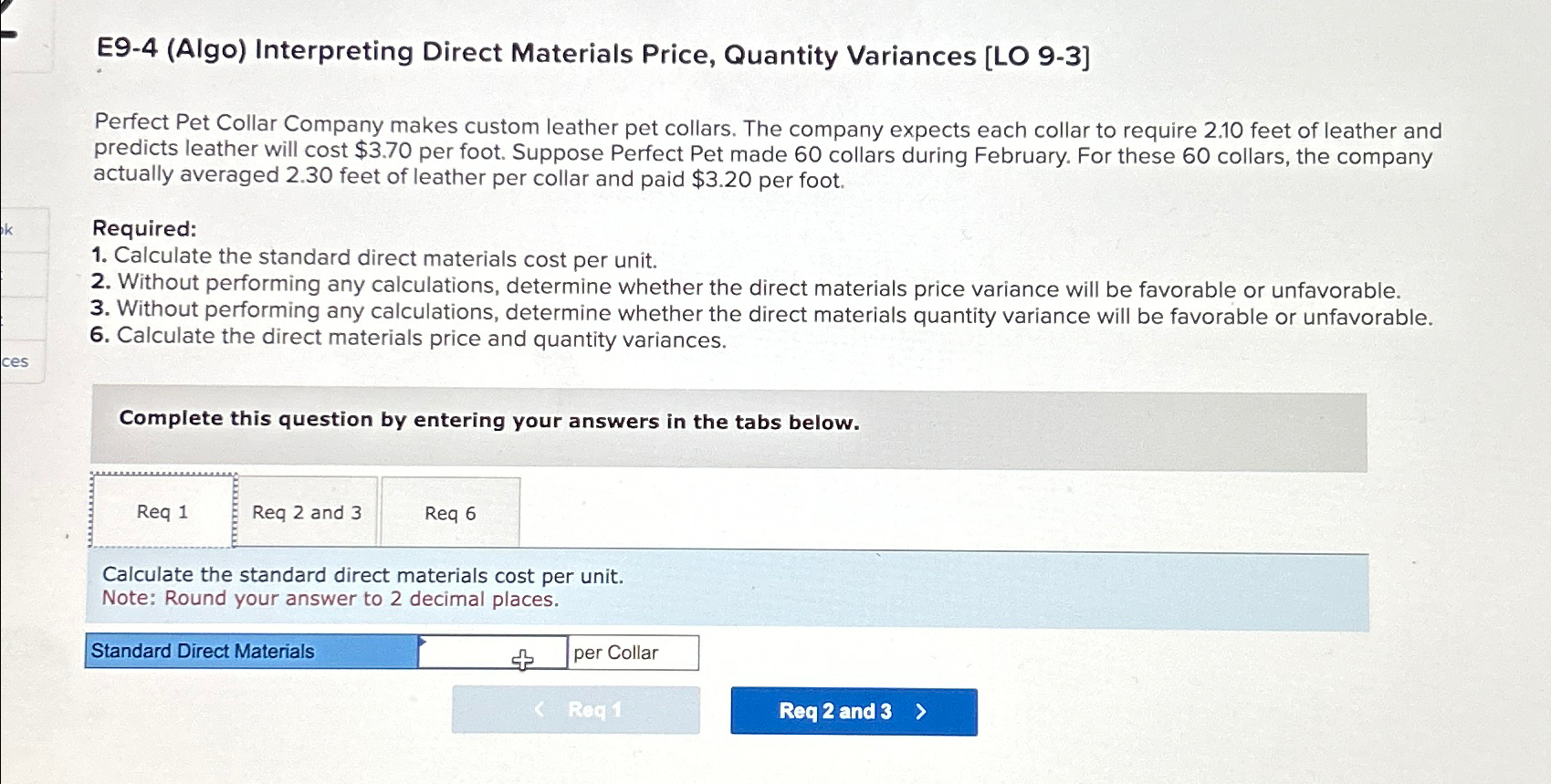 E9-4(Algo) Interpreting Direct Materials Price, Quantity Variances [LO 9-3] Perfect Pet