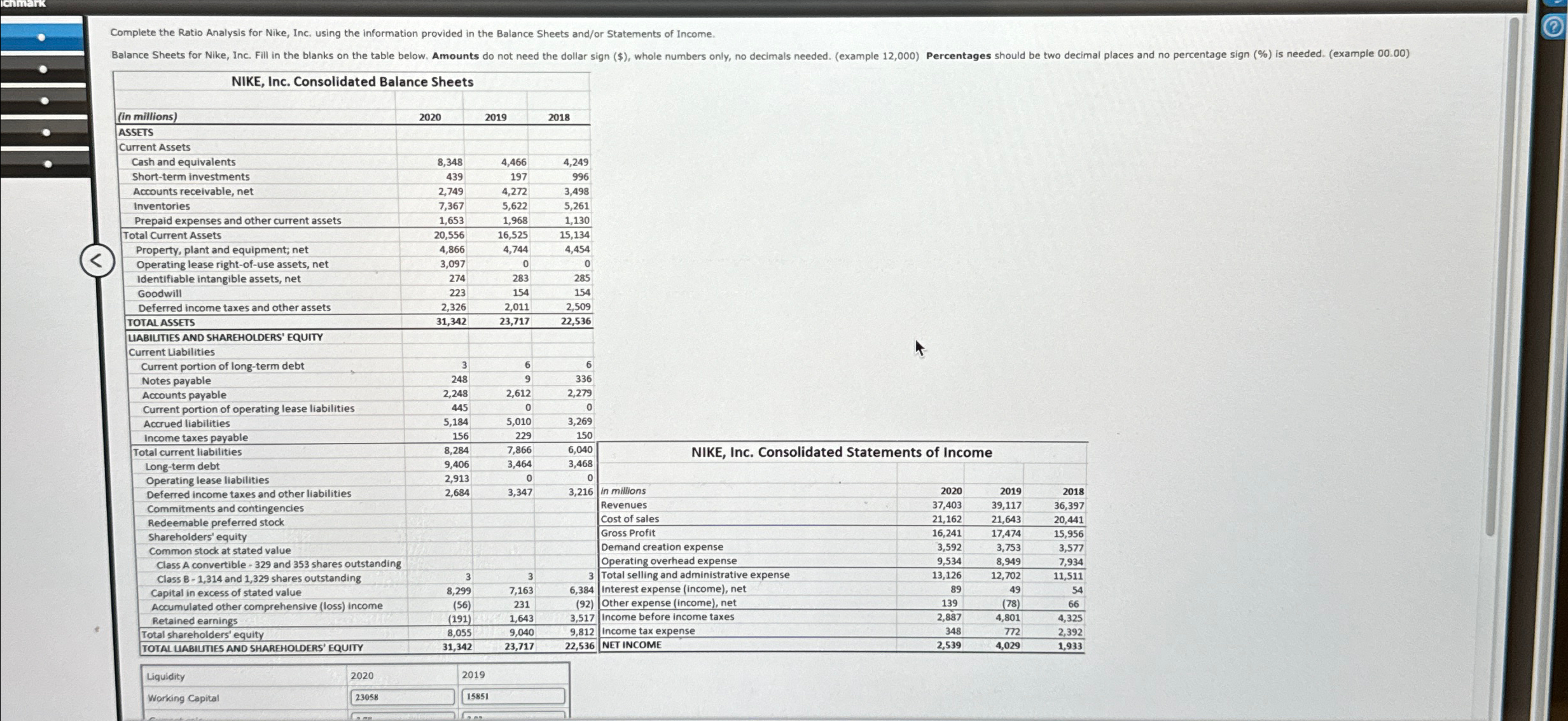 in the Balance Sheets and/or Statements of Income. \table[[Liquidity,2020,2019],[Working Capital,23058,15851],[,,]] 