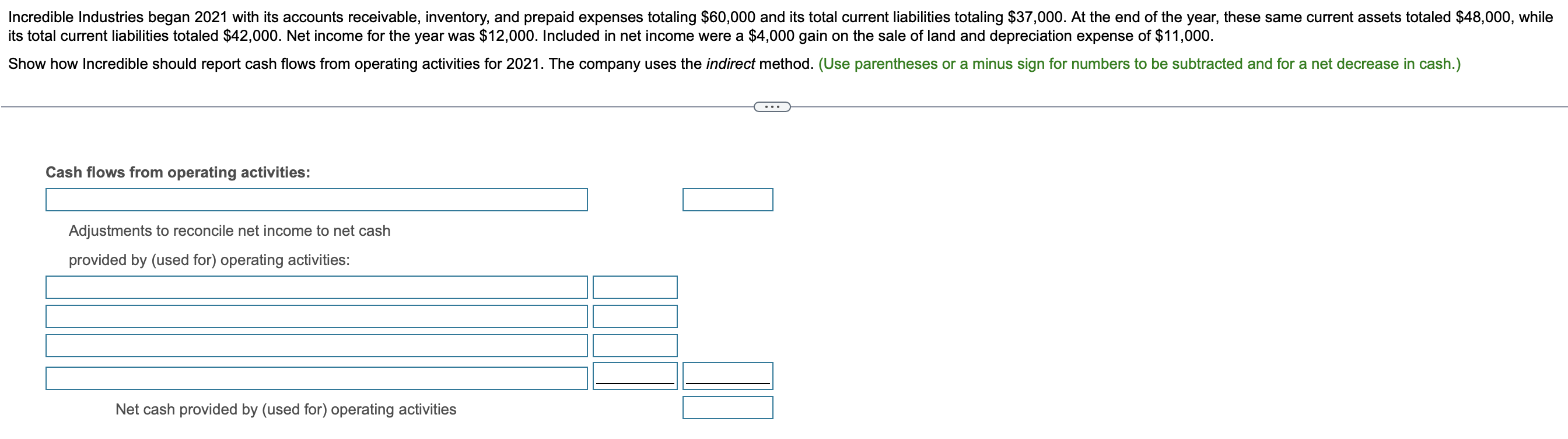  its total current liabilities totaled $42,000. Net income for the year