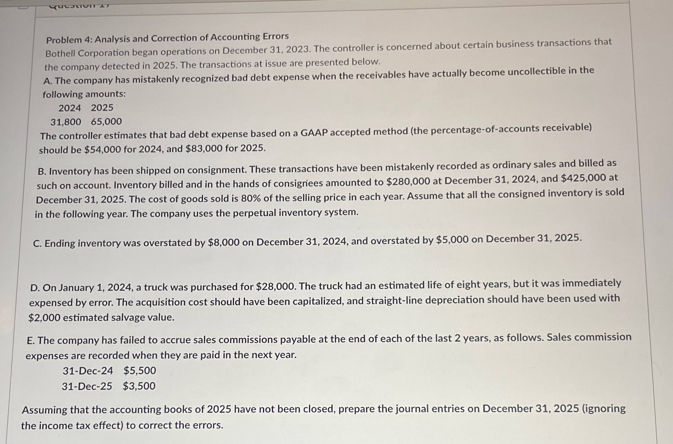  Problem 4: Analysis and Correction of Accounting Errors Bothell Corporation began