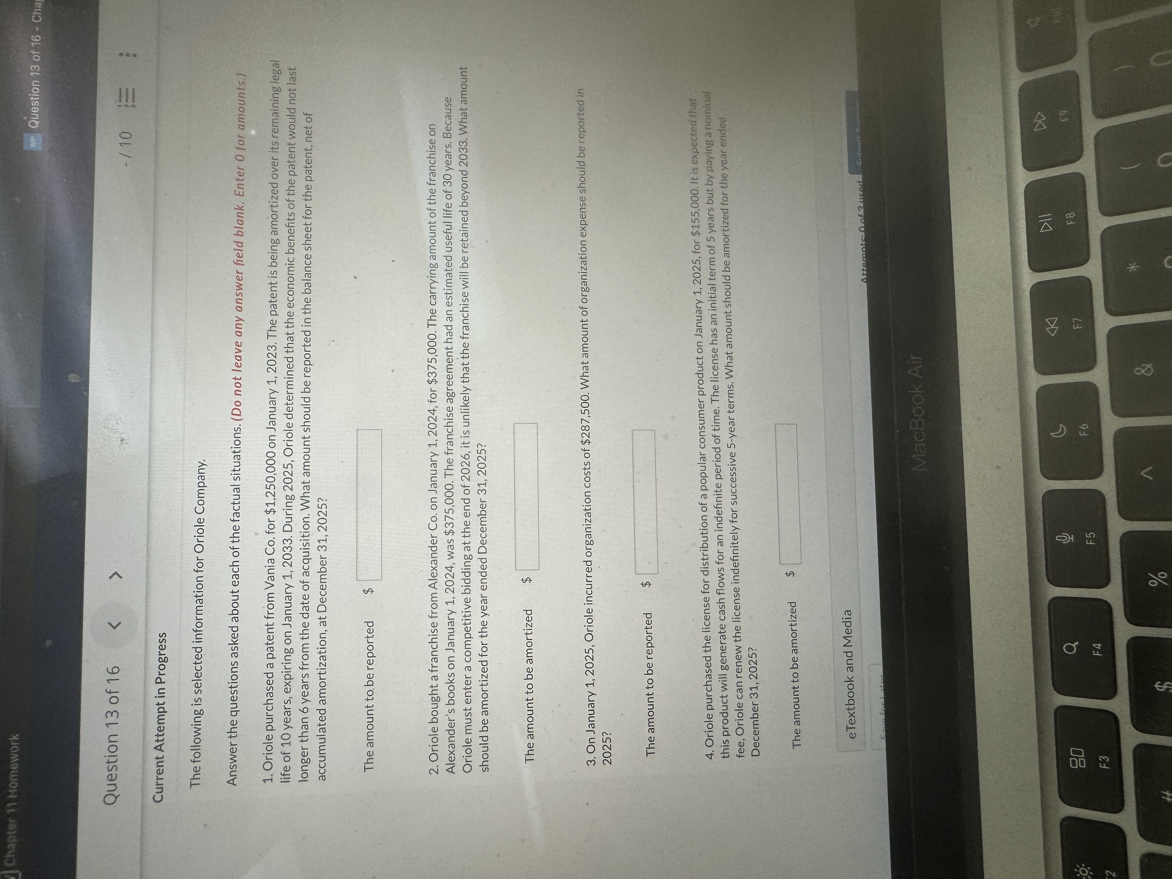Question 13 of 16 -10 Current Attempt in Progress The following is