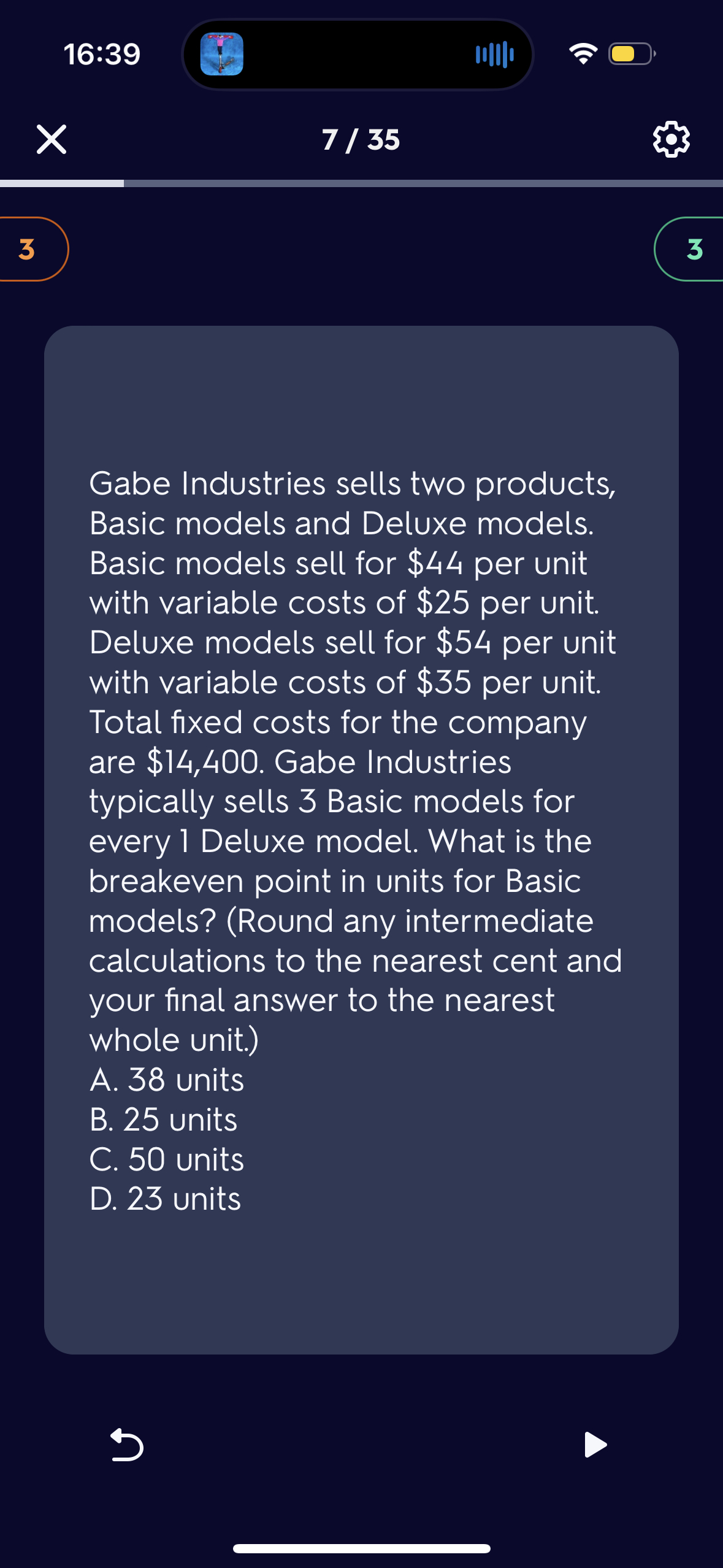Industries sells two products, Basic models and Deluxe models. Basic models sell