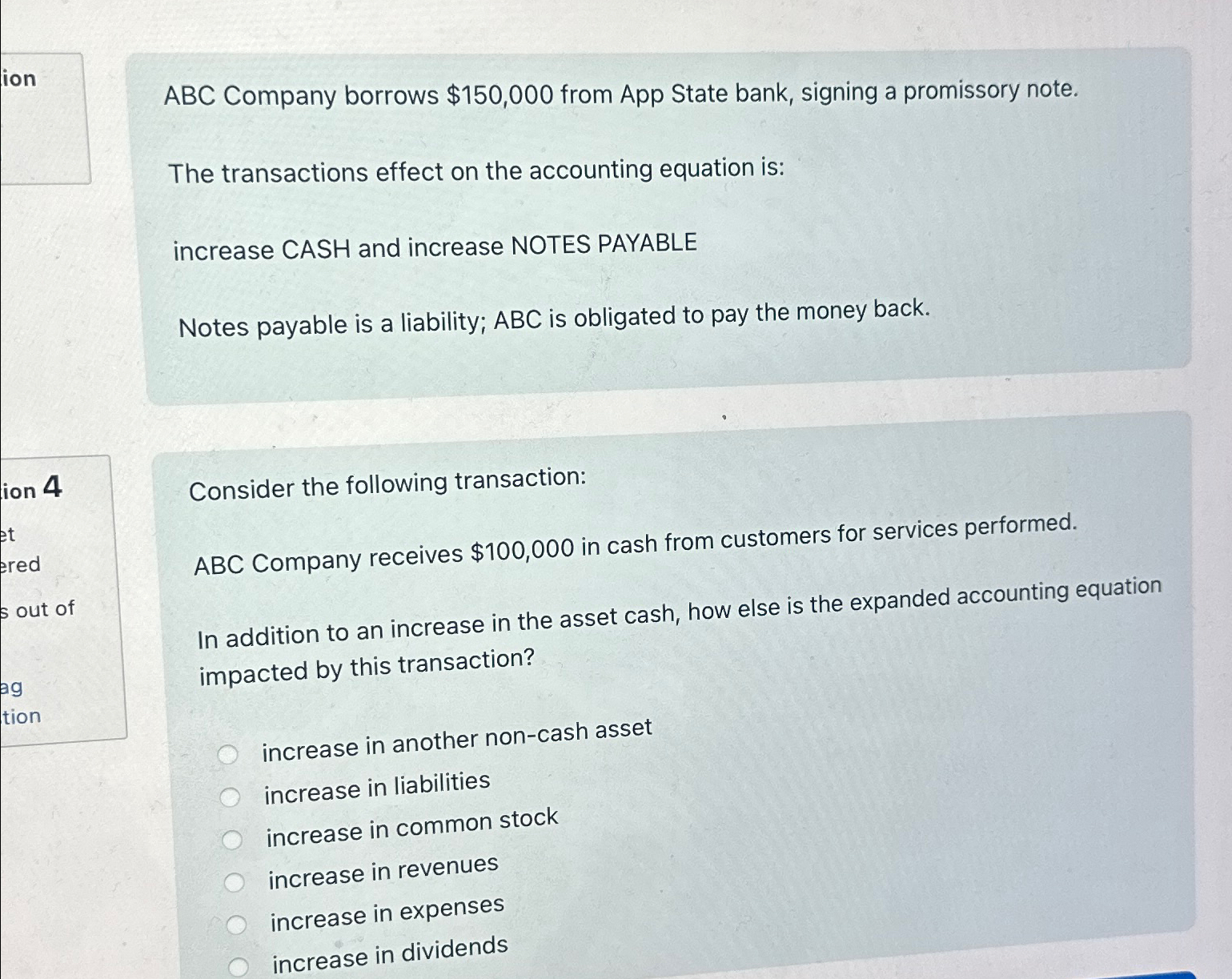 promissory note. The transactions effect on the accounting equation is: increase CASH