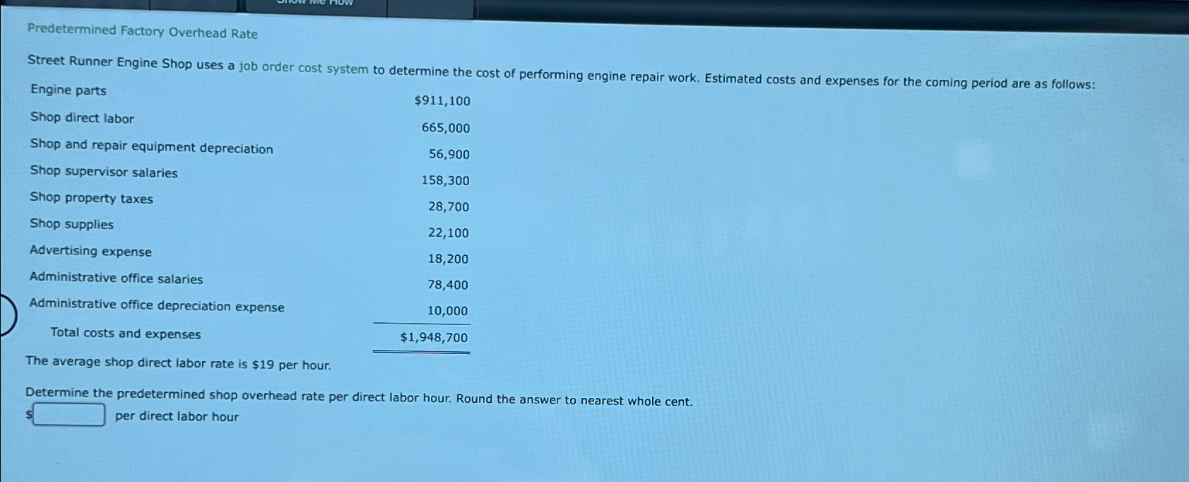 order cost system to determine the cost of performing engine repair work.