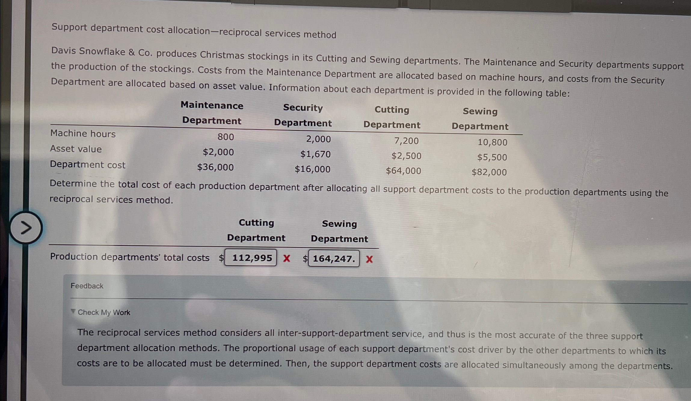Support department cost allocation-reciprocal services method Davis Snowflake & Co. produces