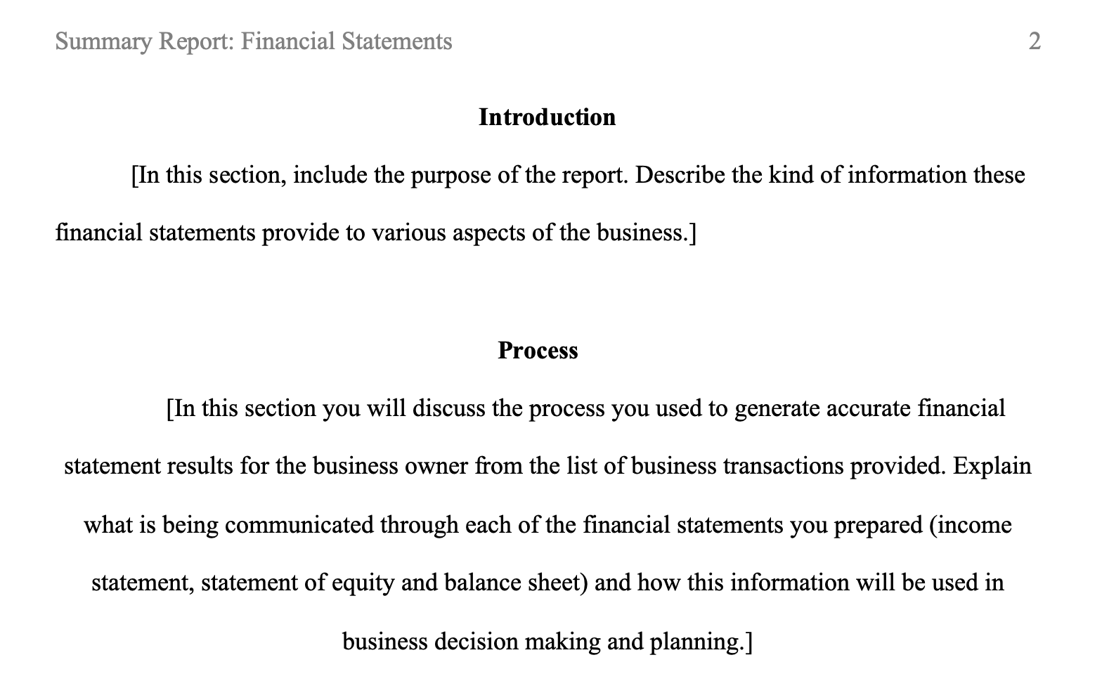 Introduction [In this section, include the purpose of the report. Describe