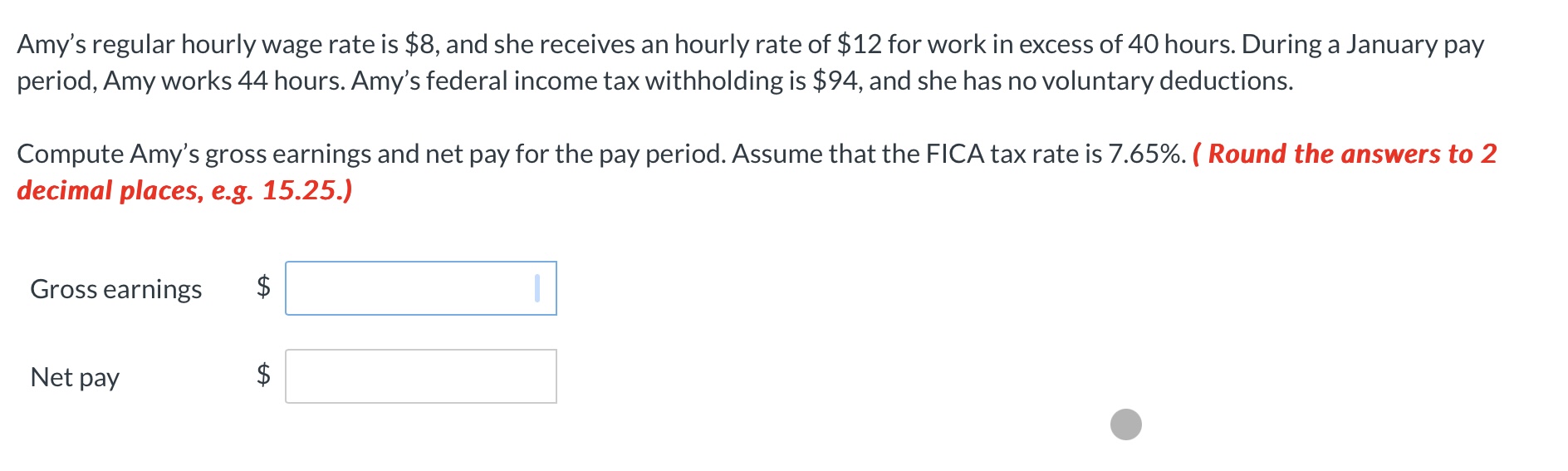 Amy's regular hourly wage rate is $8, and she receives an