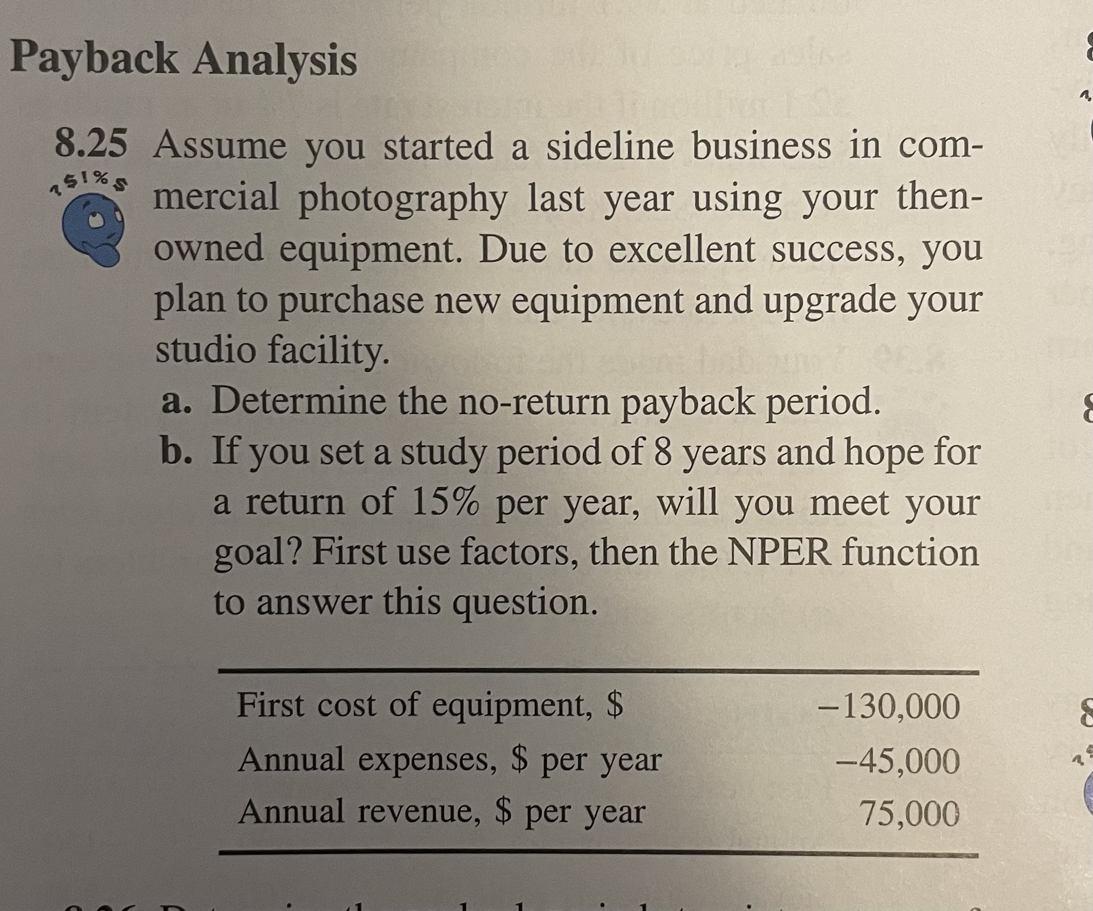 Payback Analysis 8.25 Assume you started a sideline business in commercial