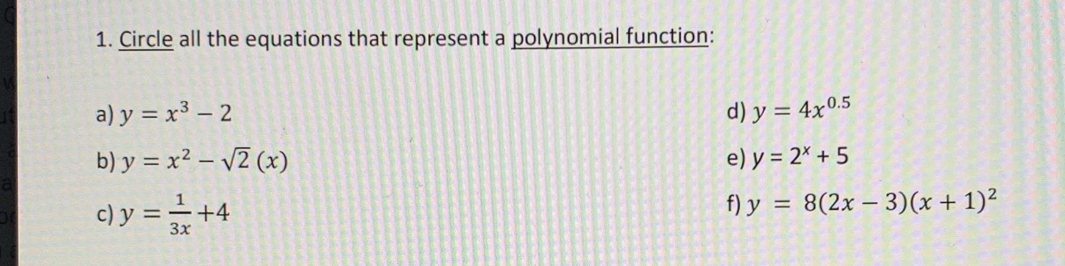 = x3 - 2 d) y = 4x0.5 bly = x2 -
