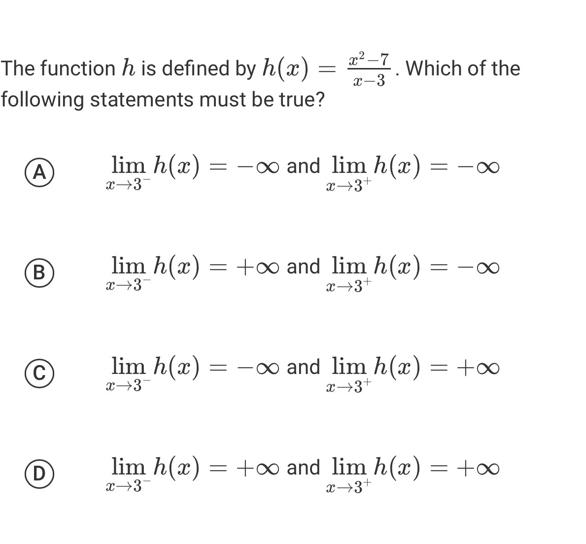 the x-3 following statements must be true? A lim h(x) = -co
