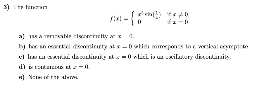 0. b) has an essential discontinuity at x = U which corresponds