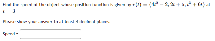 by T (t) = (4tz - 2, 2t + 5, + +