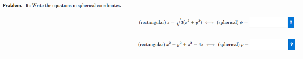 = \"3(32 + y?) -: (spherical) (,15 = (rectangular) $2 + 512