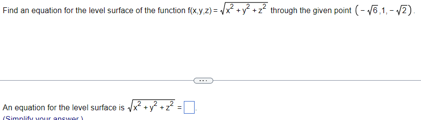 Find an equation for the level surface of the function f(x,y,z)
