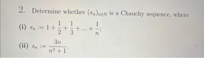 := 1+ + + ... + n 3n (ii) Sn n2 +