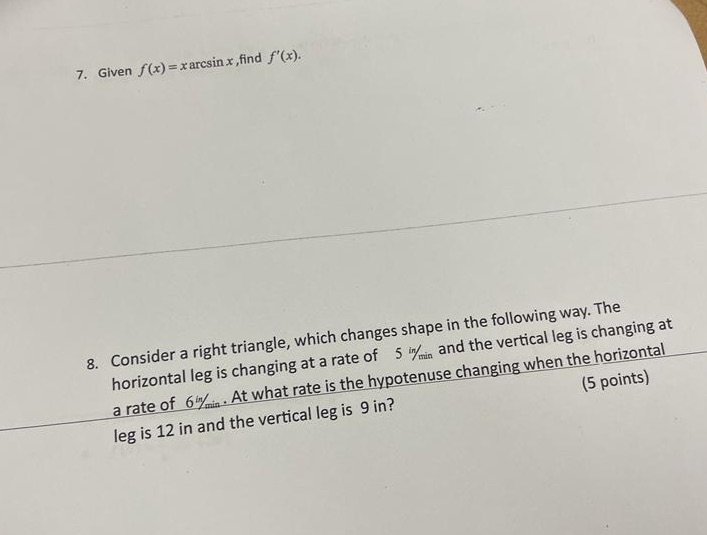 7. Given f(x) = xarcsin x, find f'(x). 8. Consider a