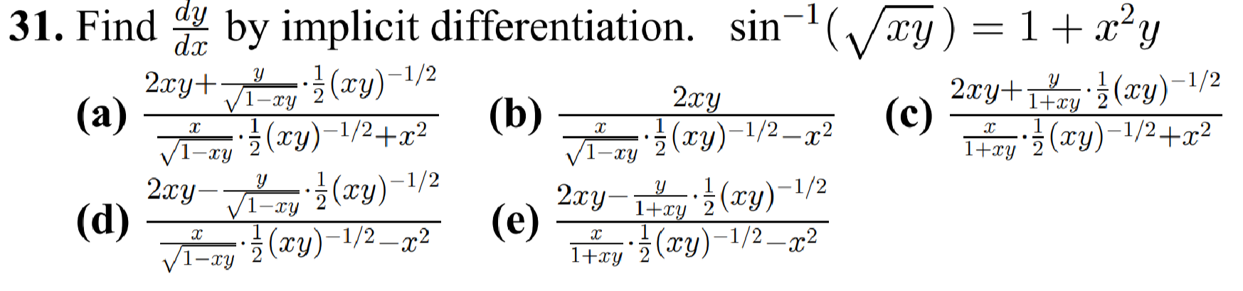 31. Find dy by implicit differentiation. sin xy = 1+xy (a)