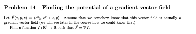 F(x, y,2) = (ely,ex + z, y). Assume that we somehow know