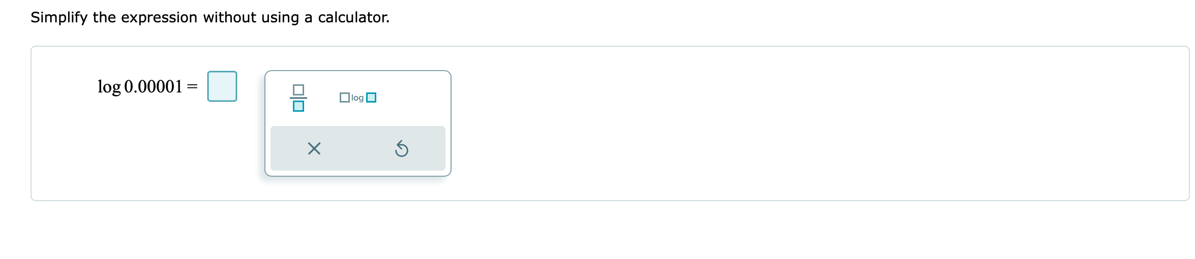 expression without using a calculator. log , ( m + n) 7