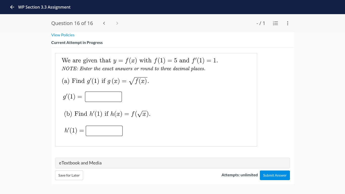 > View Policies Current Attempt in Progress Find the derivative of the