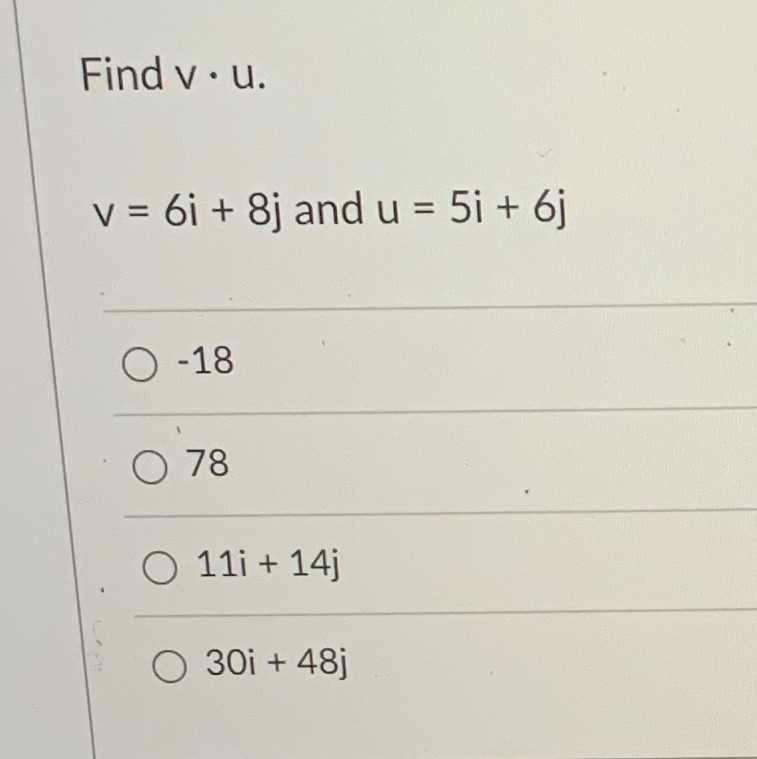 Find v u. v = 6i + 8j and u = O