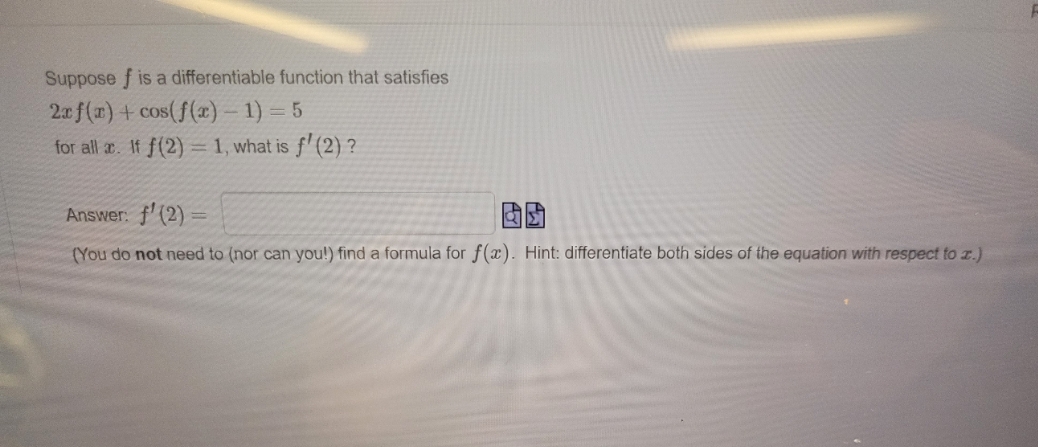 see the pic attached Suppose f is a differentiable function that