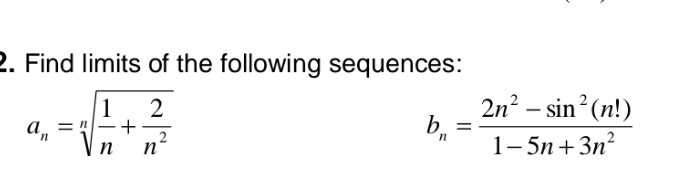 2. Find limits of the following sequences: 2 sin 201!) 2n 2