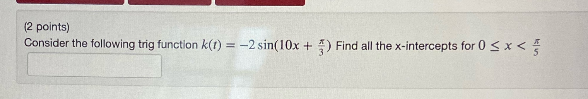 f) Find all the x-intercepts for 0 x < 3