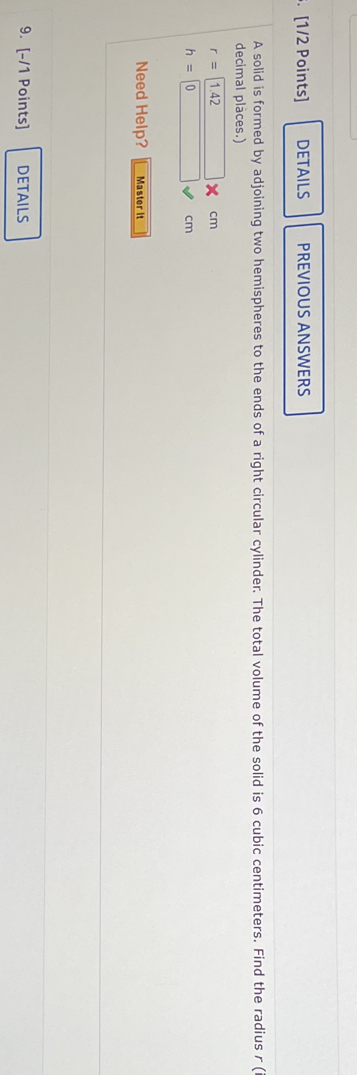  [1/2 Points] DETAILS PREVIOUS ANSWERS A solid is formed by adjoining