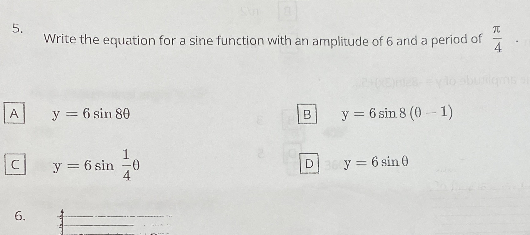 5. Write the equation for a sine function with an amplitude