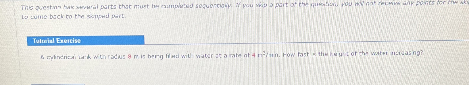 you skip a part of the question, you will not receive any