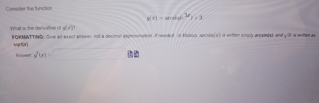 3. What is the derivative of g(x)? FORMATTING: Give an exact answer,