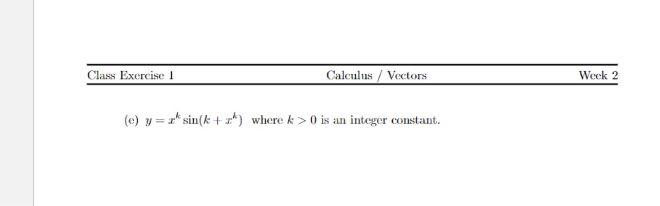  Find y (do not simplify) for the following functions: Class Exercise