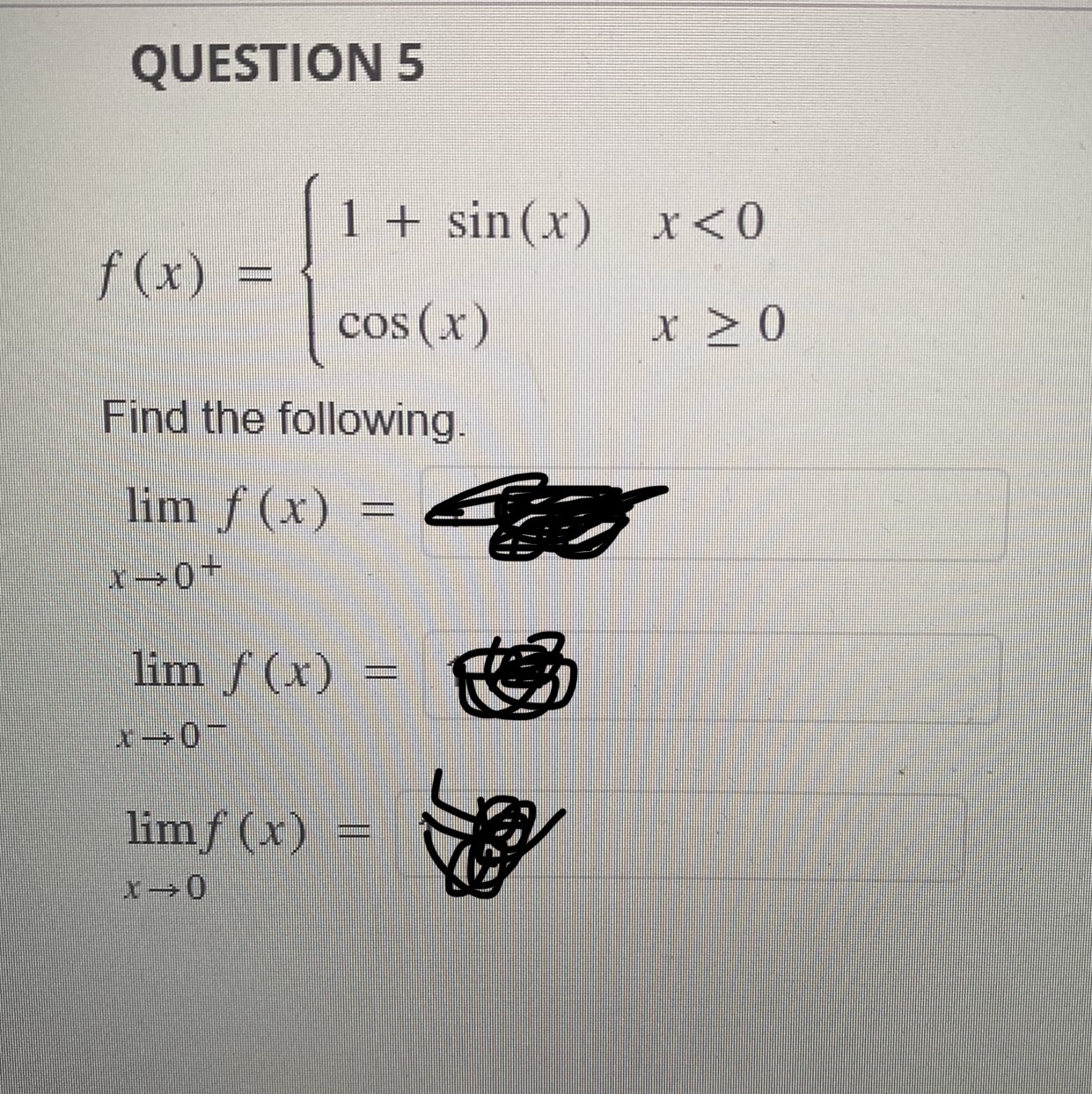 QUESTION 5 I + Sin (X) cos(x), e followng-