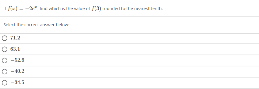 f(3) rounded to the nearest tenth. Select the correct answer below: O