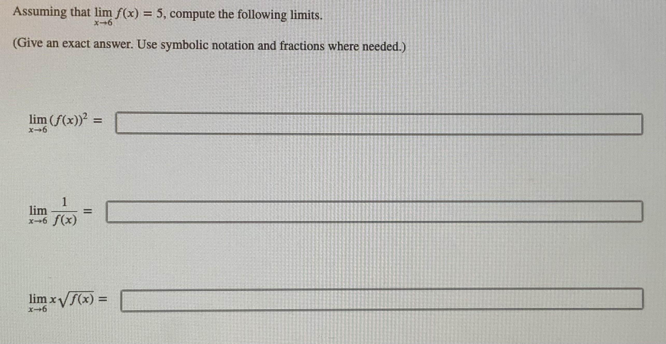 (Give an exact answer. Use symbolic notation and fractions where needed.) lim