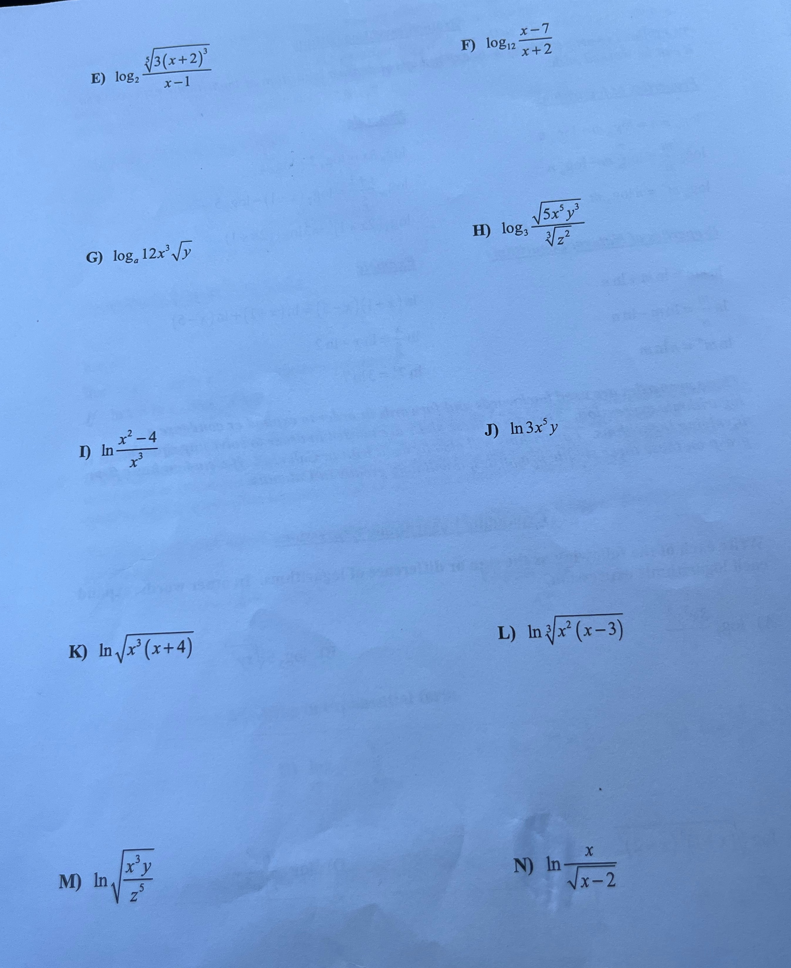 E) log2 G) loga x K) In x3 (x+4) 5 x-7 F)
