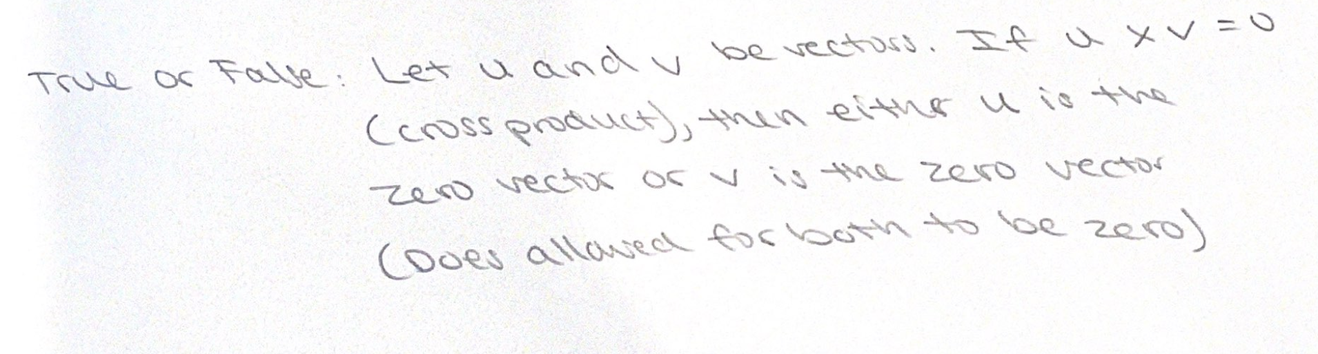 True or Fable : Let U and y be vectors . If
