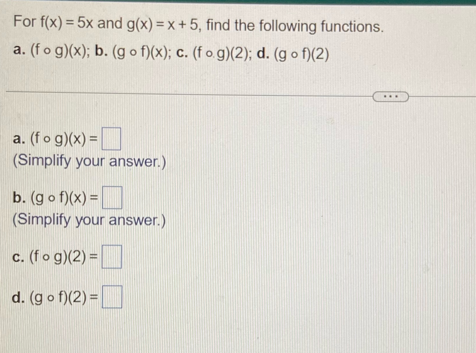 the following functions. a. (f o g)(x); b. (g of)(x); c. (f