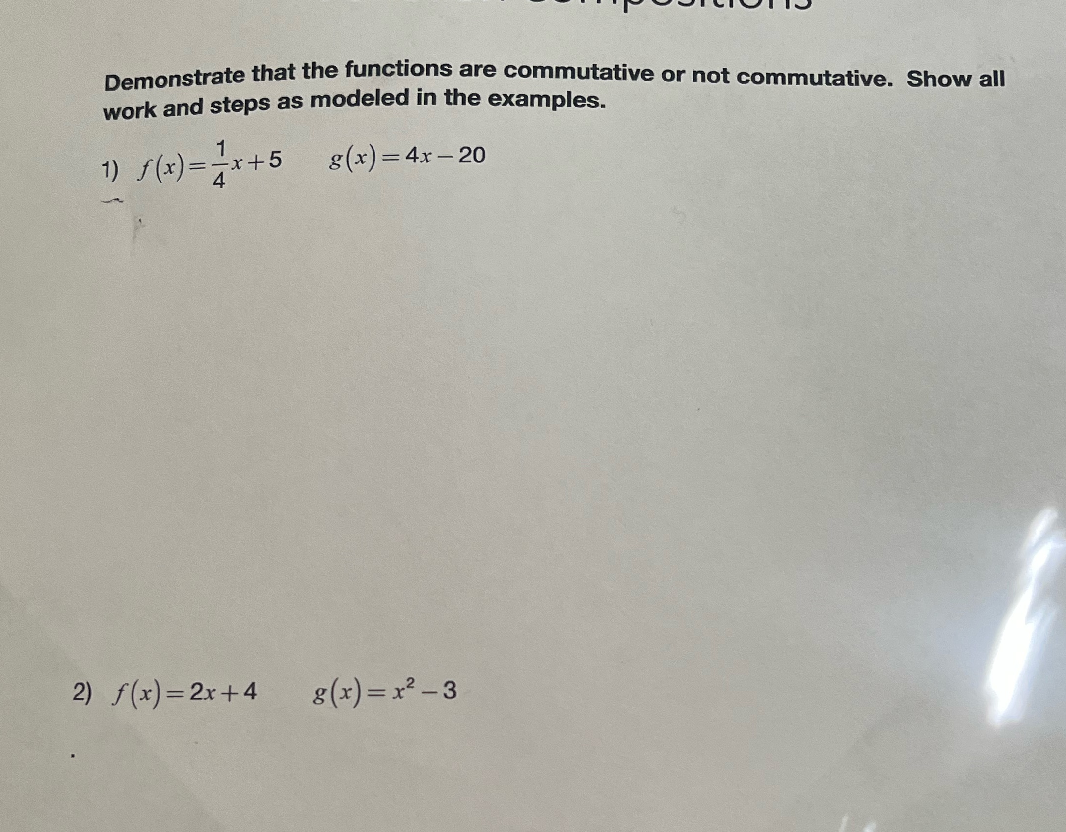  Demonstrate that the functions are commutative or not commutative. Show all