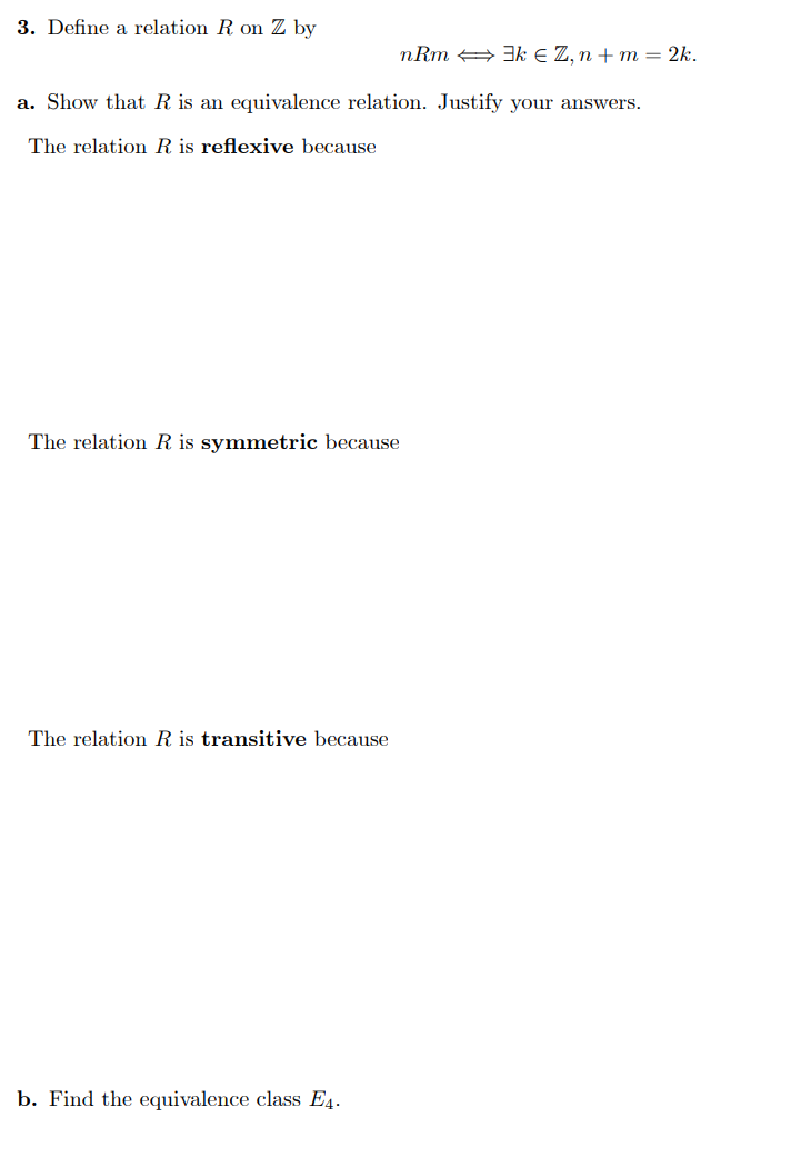 3. Define a relation R on Z by nR.m 3k Z, n