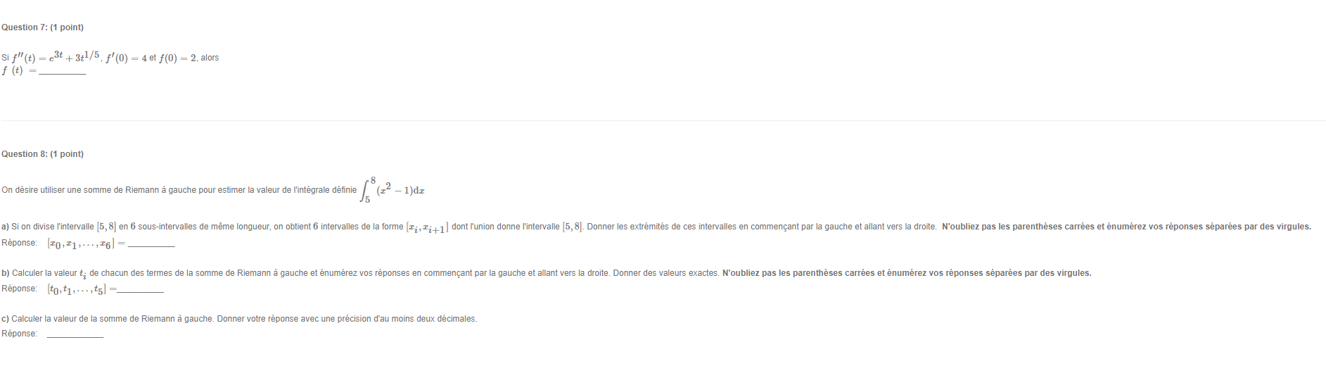 (1 point) = 2, alors On dsire utiliser une somme de Riemann