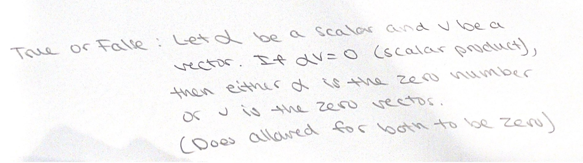 True or Falle : Let oh be a scalar and I be